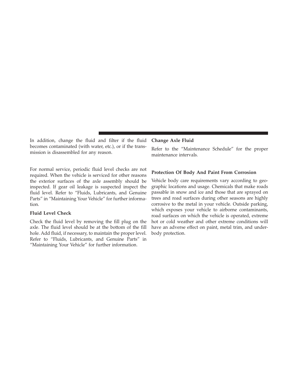 Rear axle, Fluid level check, Change axle fluid | Appearance care and protection from corrosion, Protection of body and paint from corrosion, Appearance care and protection from, Corrosion | Dodge 2014 Charger-SRT - Owner Manual User Manual | Page 542 / 620