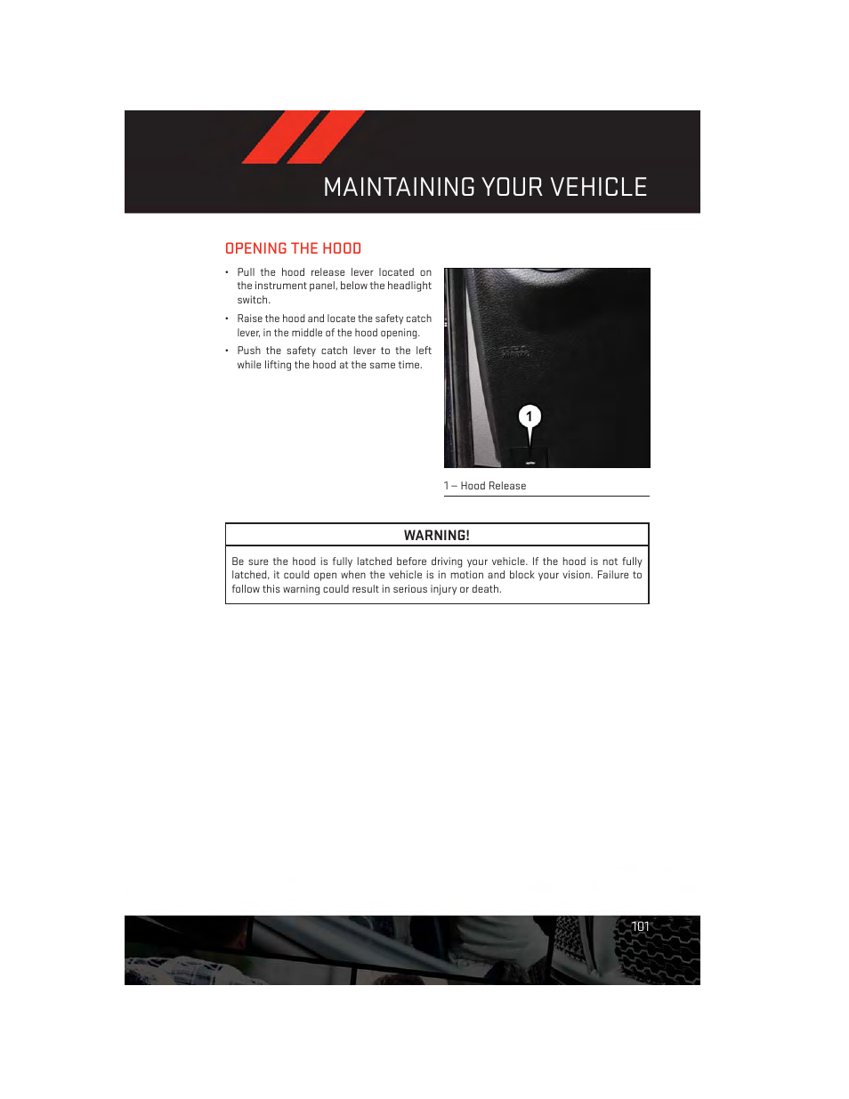 Maintaining your vehicle, Opening the hood | Dodge 2014 Charger-SRT - User Guide User Manual | Page 103 / 140