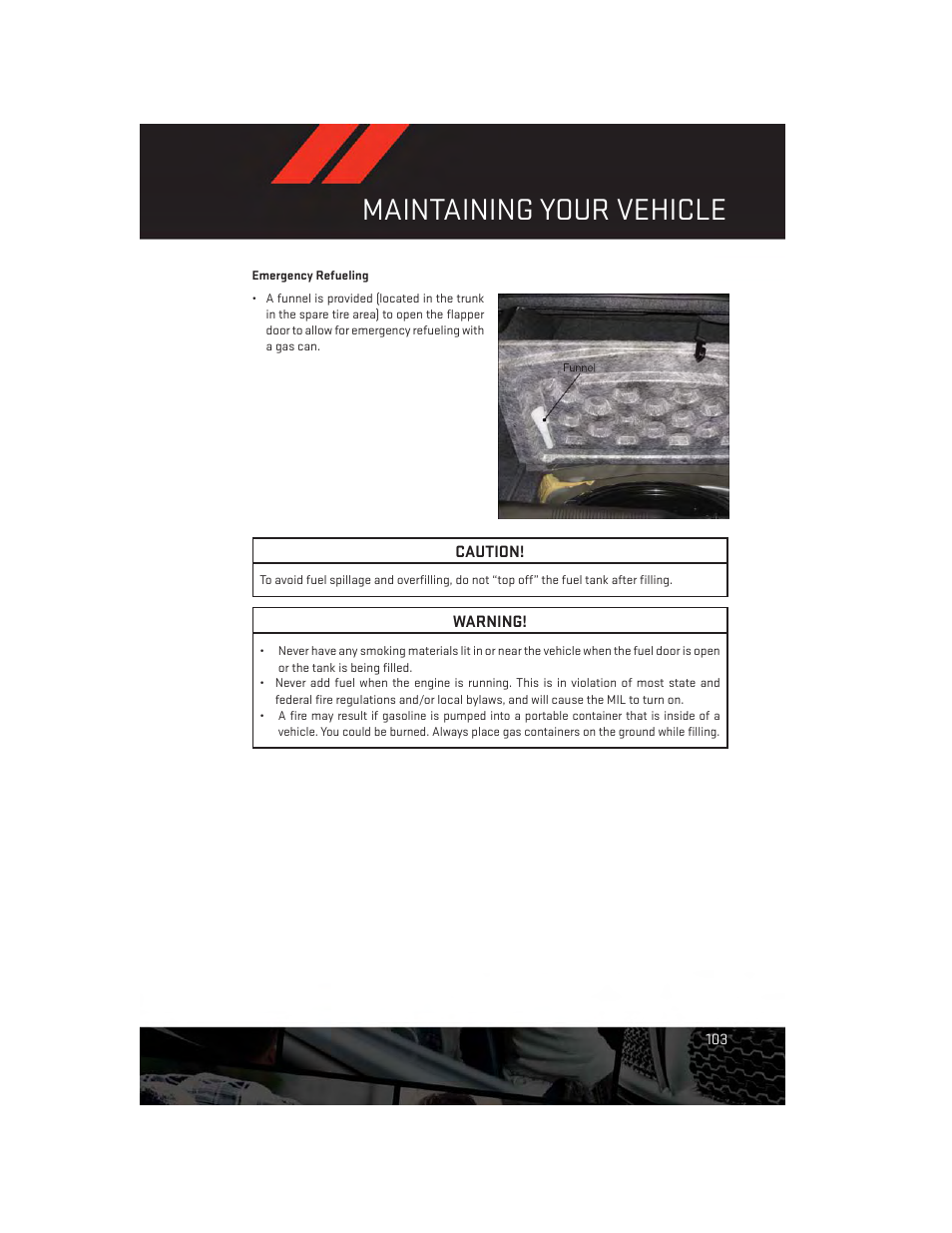 Emergency refueling, Maintaining your vehicle | Dodge 2014 Charger-SRT - User Guide User Manual | Page 105 / 140