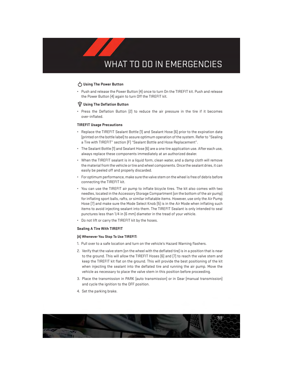 Tirefit usage precautions, Sealing a tire with tirefit, What to do in emergencies | Dodge 2014 Charger-SRT - User Guide User Manual | Page 91 / 140