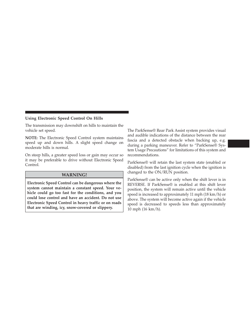 Using electronic speed control on hills, Parksense® rear park assist — if equipped, Parksense® rear park assist — if | Equipped | Dodge 2014 Dart - Owner Manual User Manual | Page 259 / 656