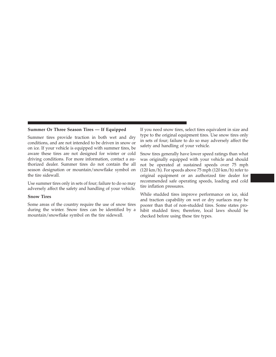 Summer or three season tires — if equipped, Snow tires | Dodge 2014 Dart - Owner Manual User Manual | Page 475 / 656