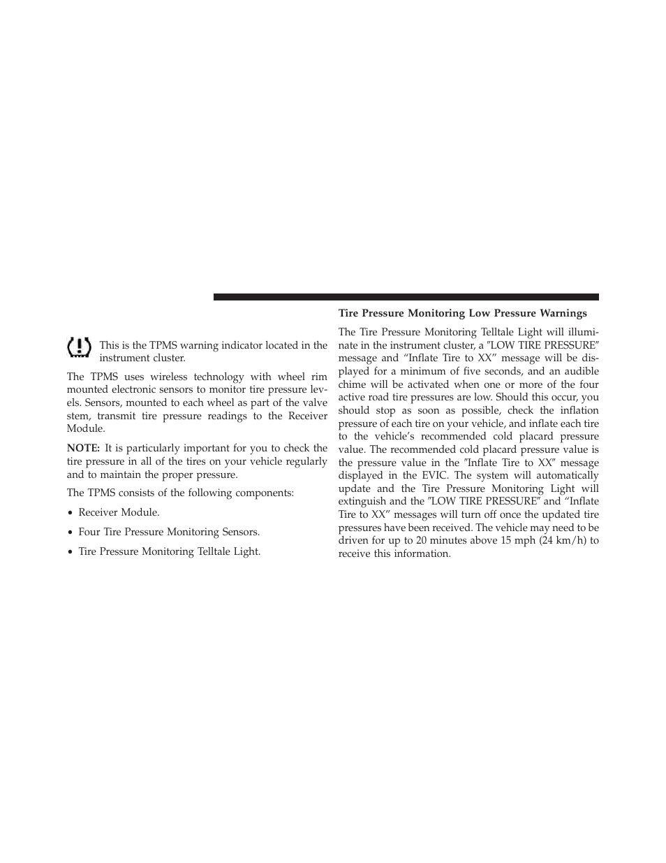 Base system, Tire pressure monitoring low pressure warnings | Dodge 2014 Dart - Owner Manual User Manual | Page 488 / 656