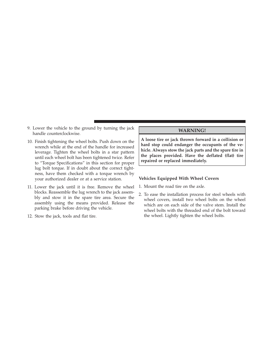 Road tire installation, Vehicles equipped with wheel covers | Dodge 2014 Dart - Owner Manual User Manual | Page 542 / 656