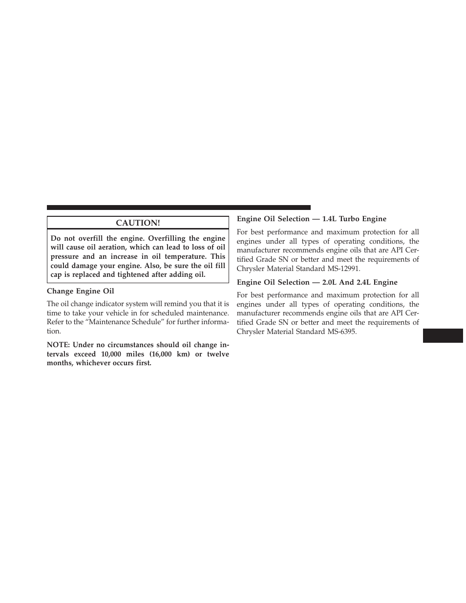 Change engine oil, Engine oil selection — 1.4l turbo engine, Engine oil selection — 2.0l and 2.4l engine | Dodge 2014 Dart - Owner Manual User Manual | Page 567 / 656