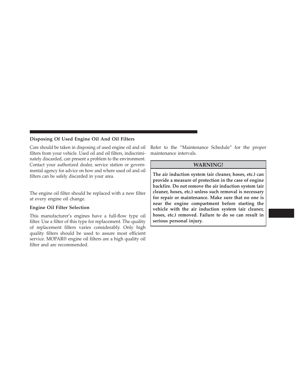 Disposing of used engine oil and oil filters, Engine oil filter, Engine oil filter selection | Engine air cleaner filter | Dodge 2014 Dart - Owner Manual User Manual | Page 569 / 656