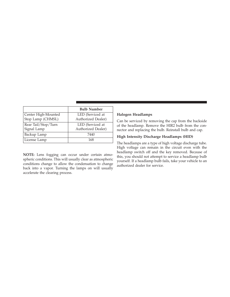 Bulb replacement, Headlamps, Halogen headlamps | High intensity discharge headlamps (hid) | Dodge 2014 Dart - Owner Manual User Manual | Page 606 / 656