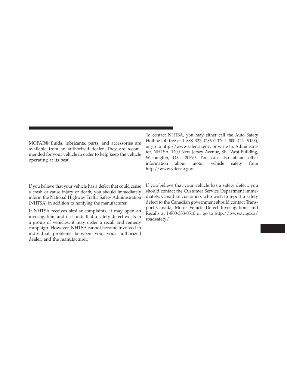 Mopar® parts, Reporting safety defects, In the 50 united states and washington, d.c | In canada, In the 50 united states and, Washington, d.c | Dodge 2014 Dart - Owner Manual User Manual | Page 629 / 656