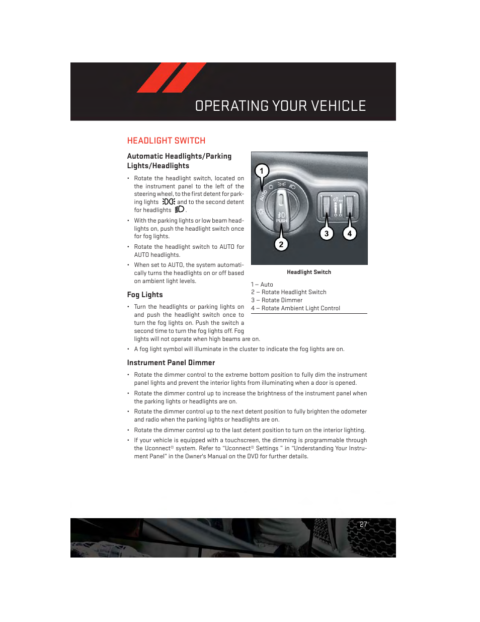 Headlight switch, Automatic headlights/parking lights/headlights, Fog lights | Instrument panel dimmer, Operating your vehicle | Dodge 2014 Dart - User Guide User Manual | Page 29 / 140