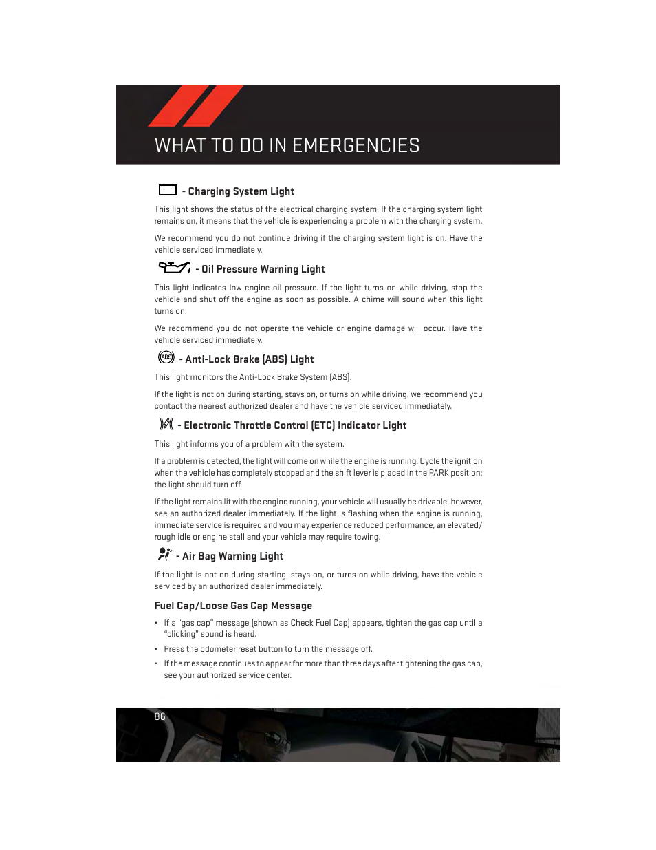 Charging system light, Oil pressure warning light, Anti-lock brake (abs) light | Electronic throttle control (etc) indicator light, Air bag warning light, Fuel cap/loose gas cap message, What to do in emergencies | Dodge 2014 Dart - User Guide User Manual | Page 88 / 140