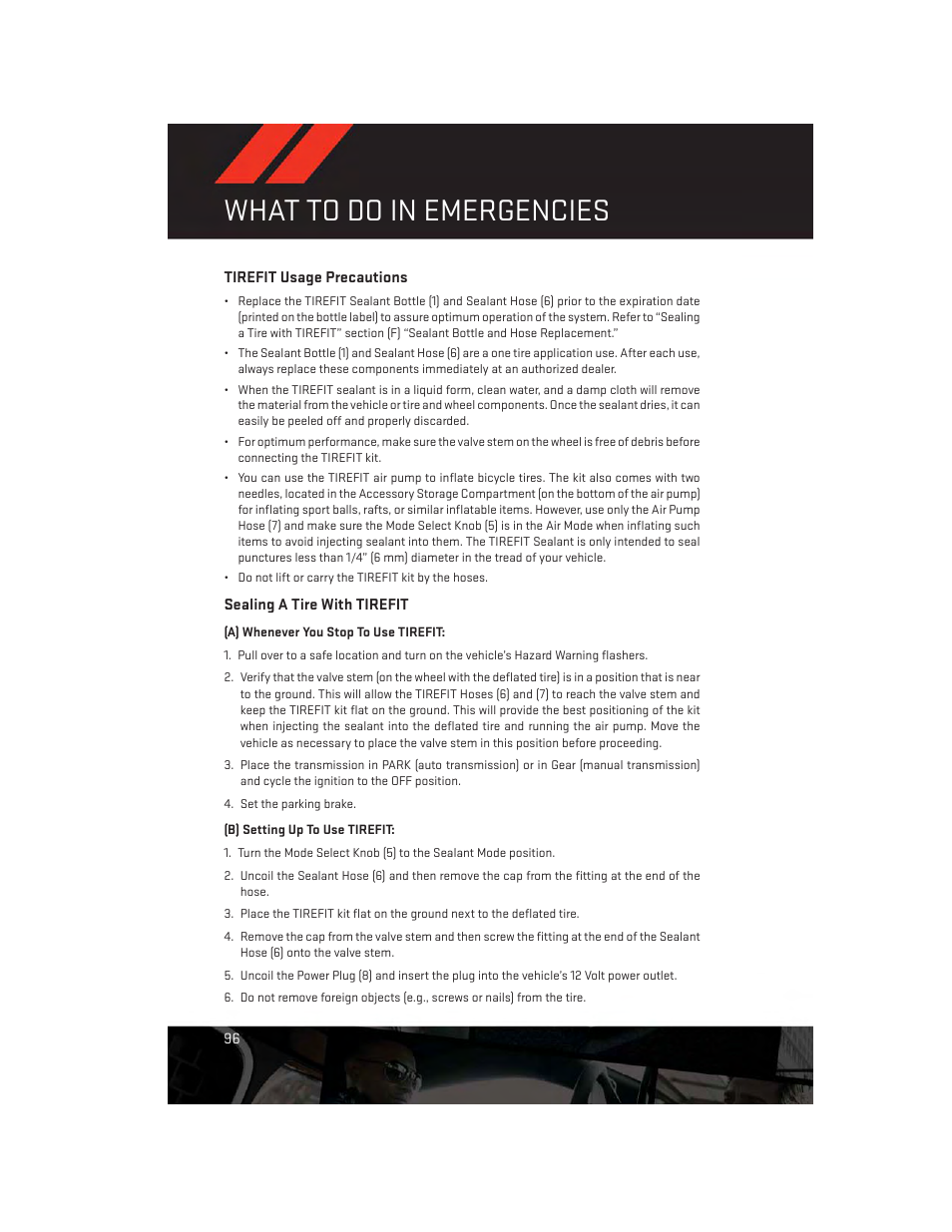 Tirefit usage precautions, Sealing a tire with tirefit, What to do in emergencies | Dodge 2014 Dart - User Guide User Manual | Page 98 / 140