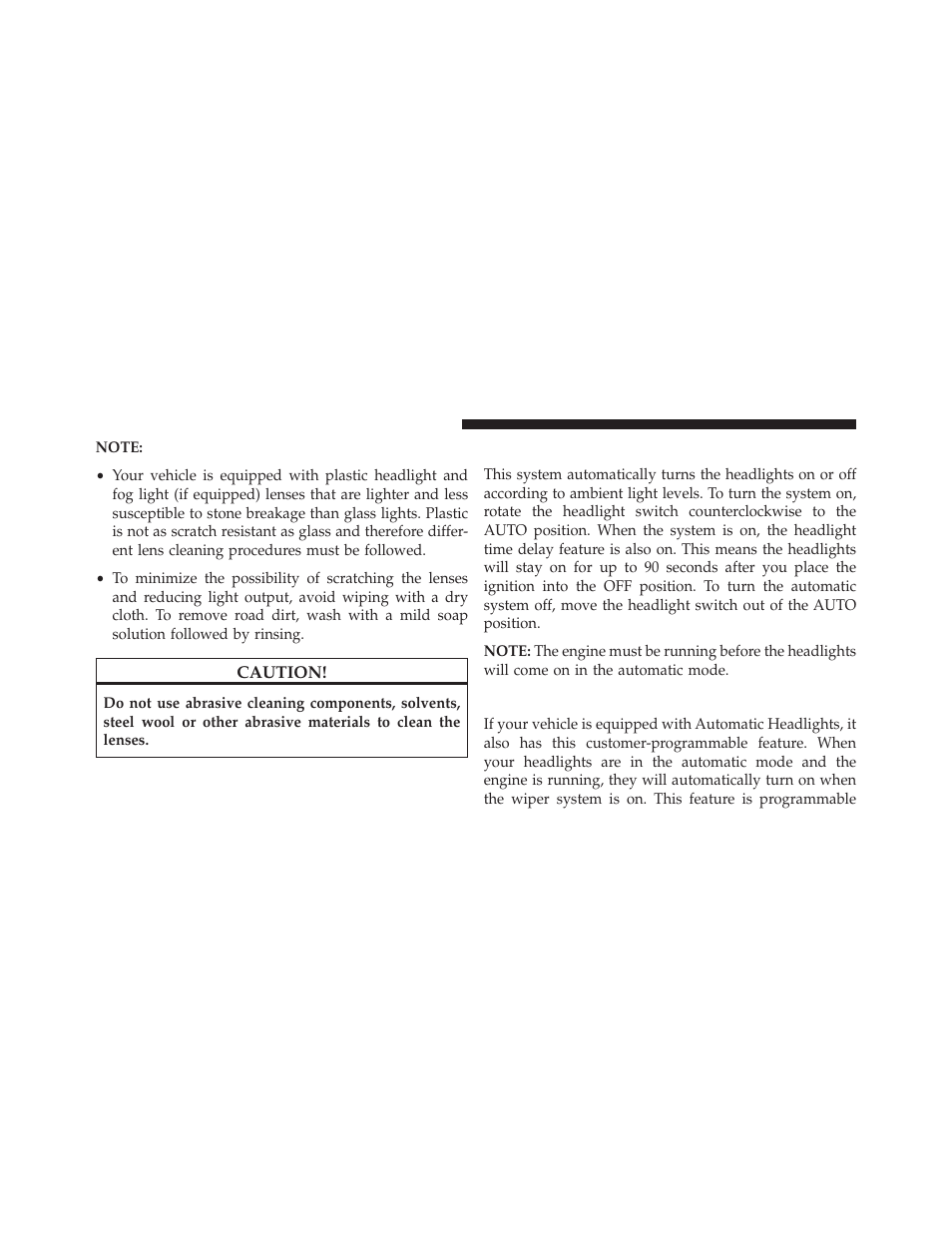 Automatic headlights — if equipped, Headlights on automatically with wipers | Dodge 2014 Durango - Owner Manual User Manual | Page 178 / 664