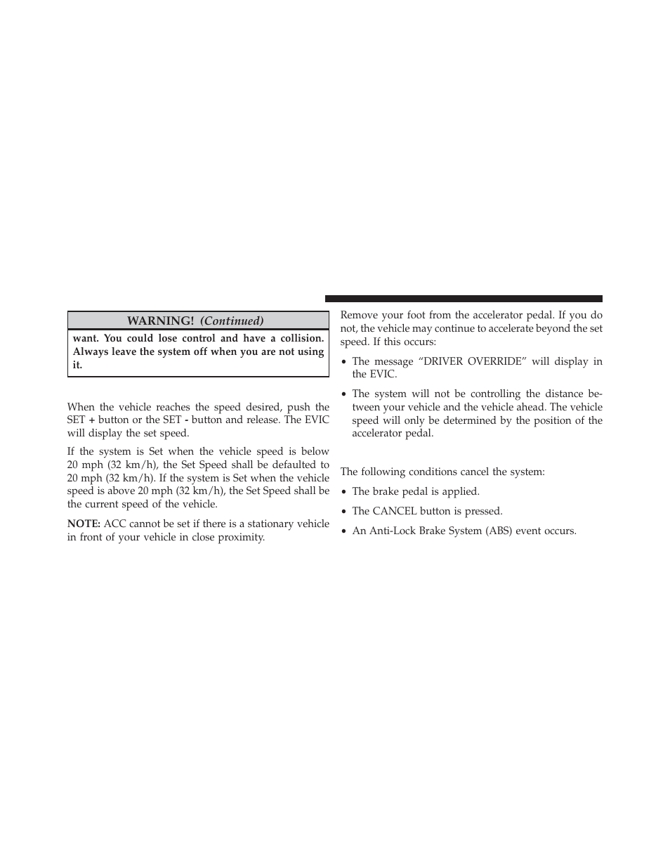 To set a desired acc speed, To cancel | Dodge 2014 Durango - Owner Manual User Manual | Page 206 / 664