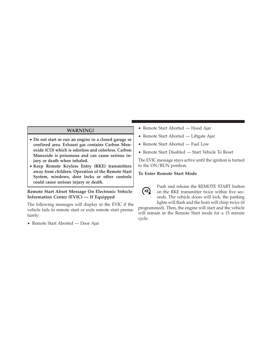 To enter remote start mode | Dodge 2014 Durango - Owner Manual User Manual | Page 32 / 664