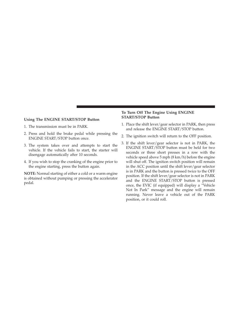 Normal starting, Using the engine start/stop button | Dodge 2014 Durango - Owner Manual User Manual | Page 410 / 664