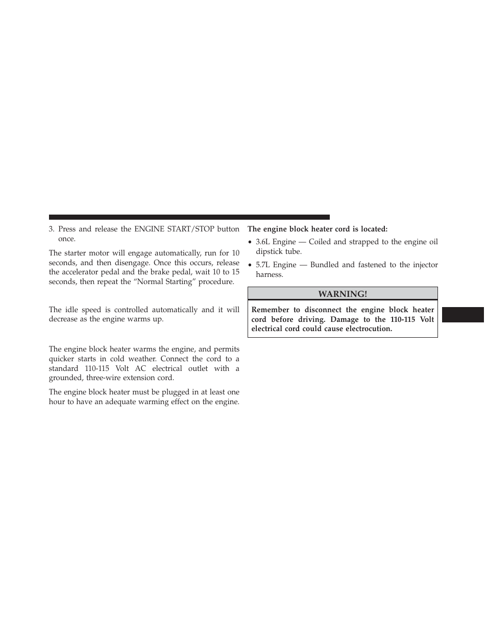 After starting, Engine block heater — if equipped | Dodge 2014 Durango - Owner Manual User Manual | Page 413 / 664