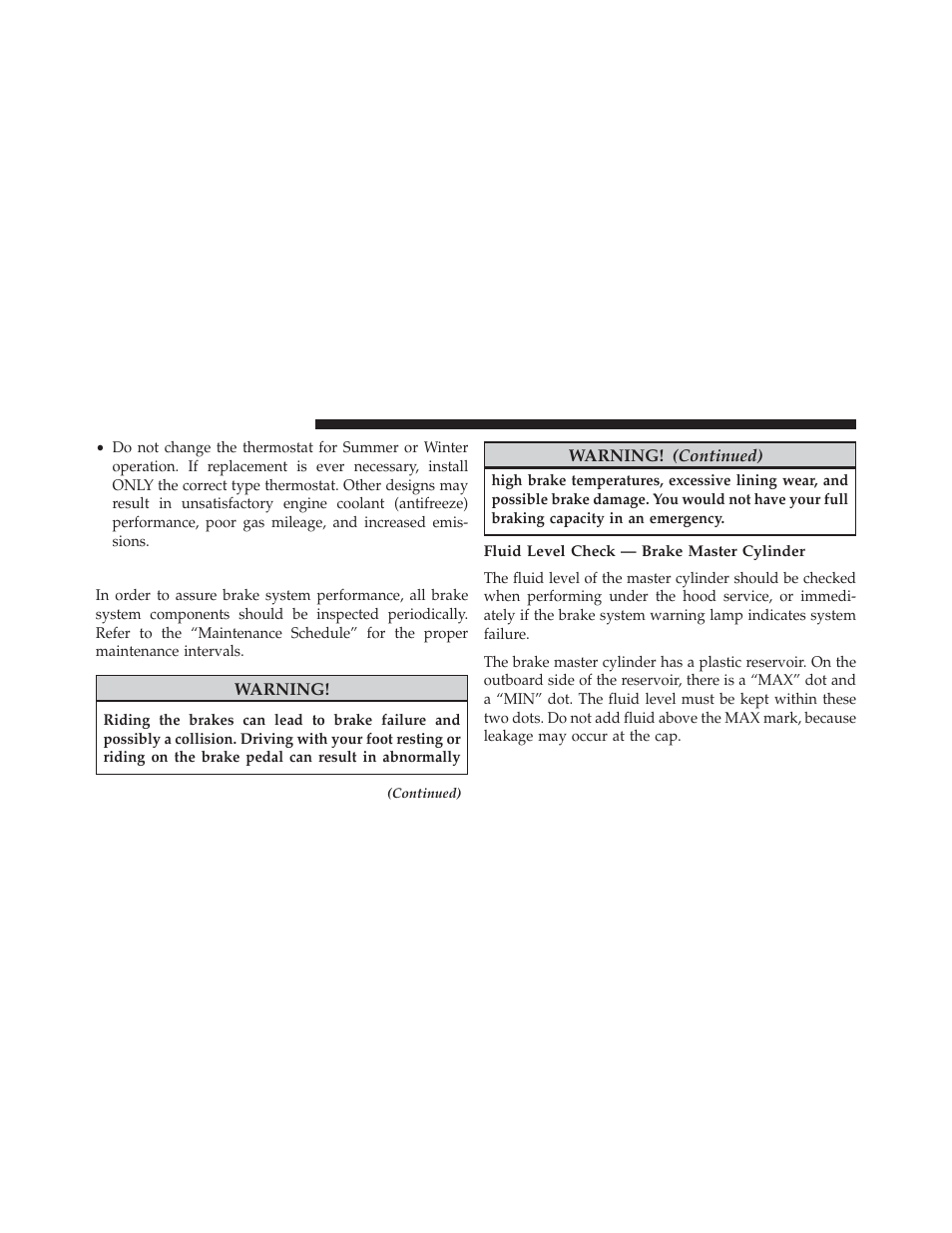 Brake system, Fluid level check — brake master cylinder | Dodge 2014 Durango - Owner Manual User Manual | Page 592 / 664