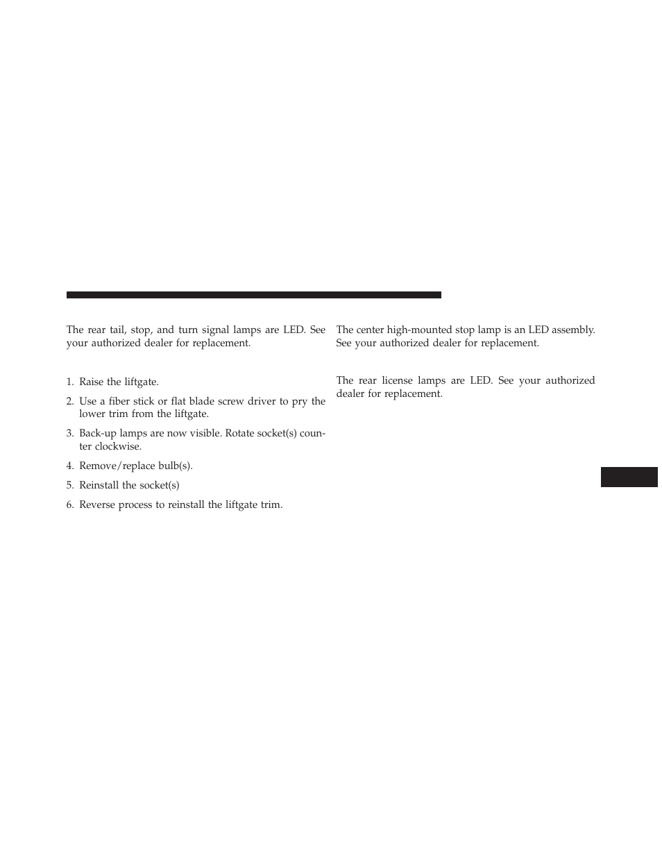 Rear tail, stop and turn signal lamps, Rear liftgate mounted back-up lamps, Center high-mounted stop lamp (chmsl) | Rear license lamp | Dodge 2014 Durango - Owner Manual User Manual | Page 619 / 664