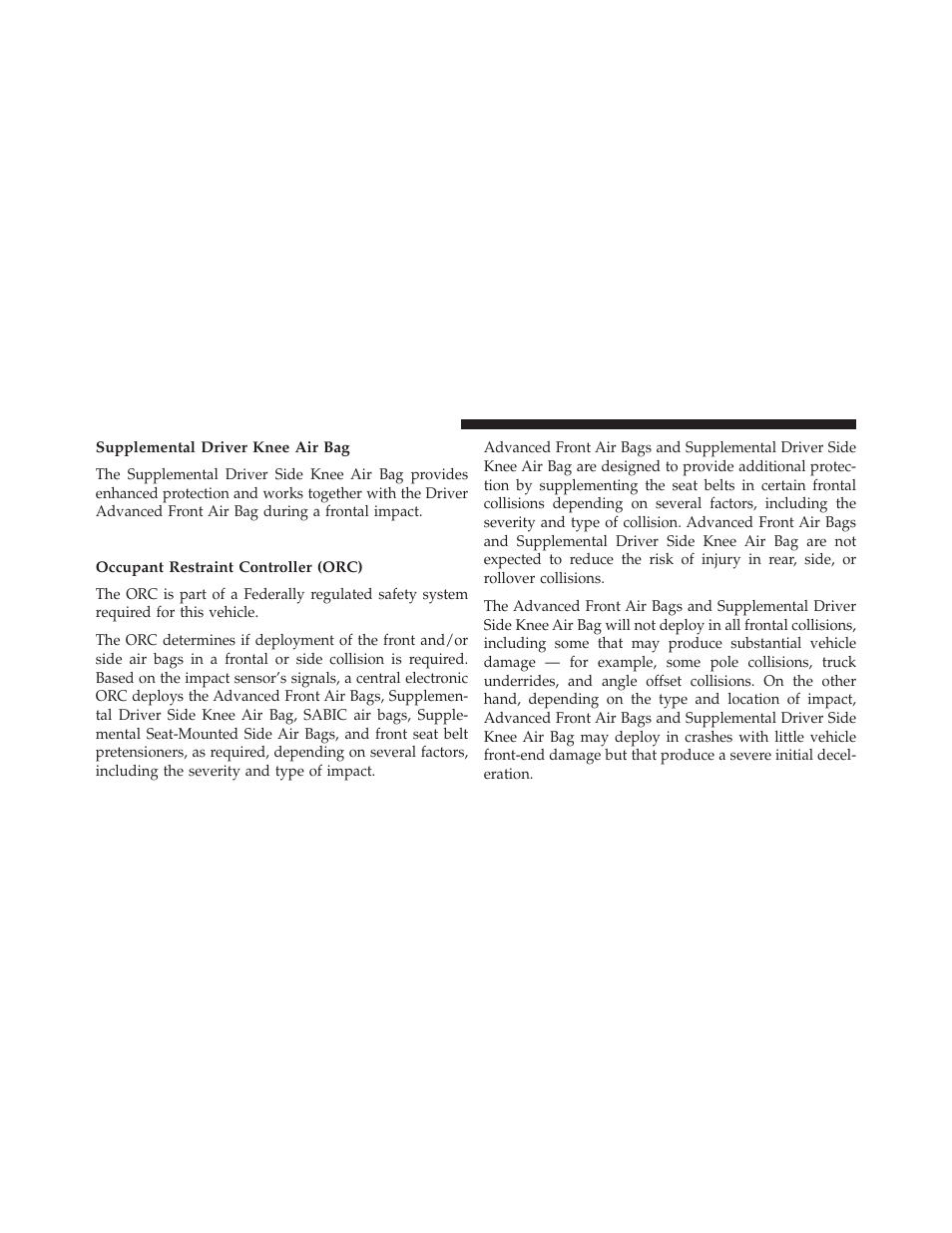 Supplemental driver knee air bag, Air bag deployment sensors and controls, Occupant restraint controller (orc) | Dodge 2014 Durango - Owner Manual User Manual | Page 78 / 664