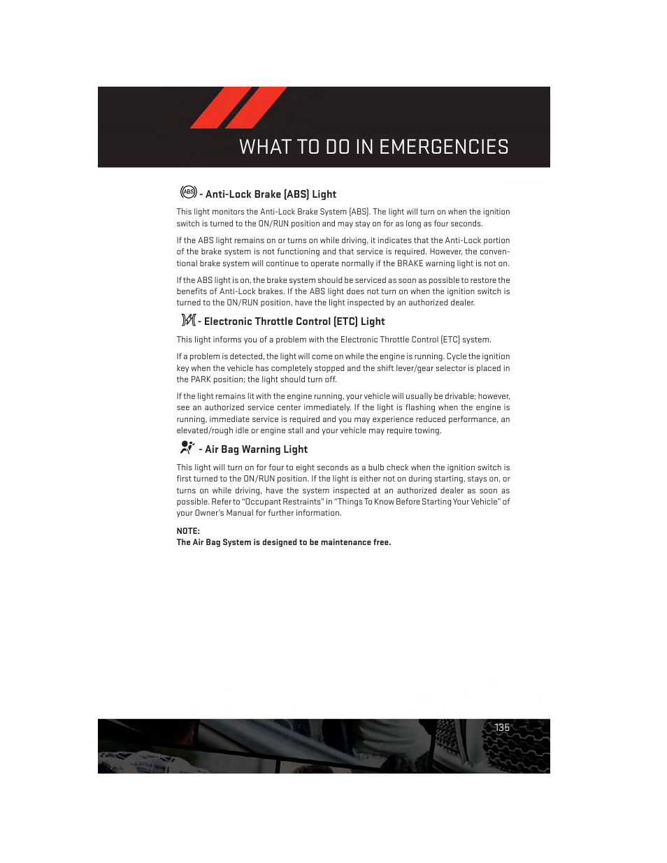 Anti-lock brake (abs) light, Electronic throttle control (etc) light, Air bag warning light | What to do in emergencies | Dodge 2014 Durango - User Guide User Manual | Page 137 / 188