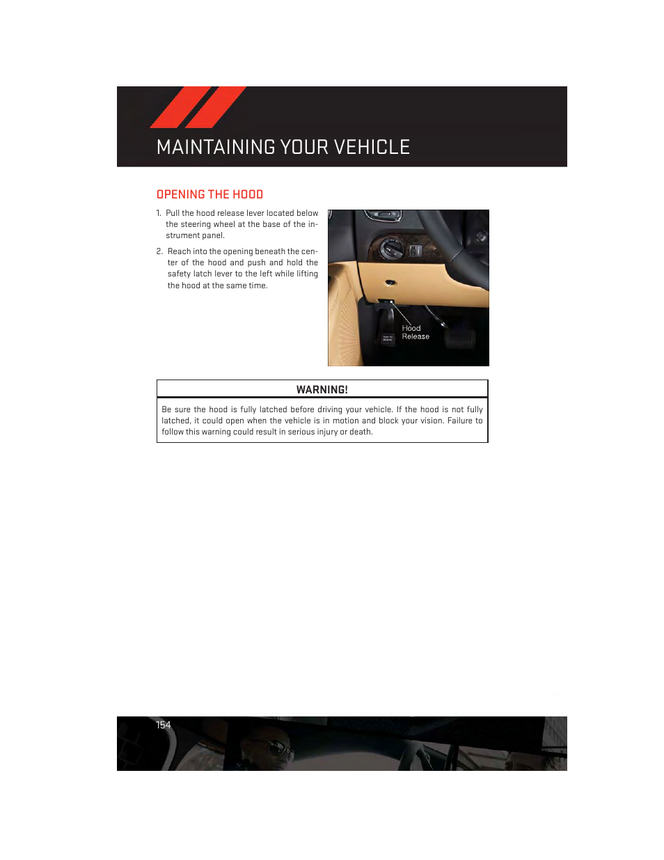 Maintaining your vehicle, Opening the hood | Dodge 2014 Durango - User Guide User Manual | Page 156 / 188