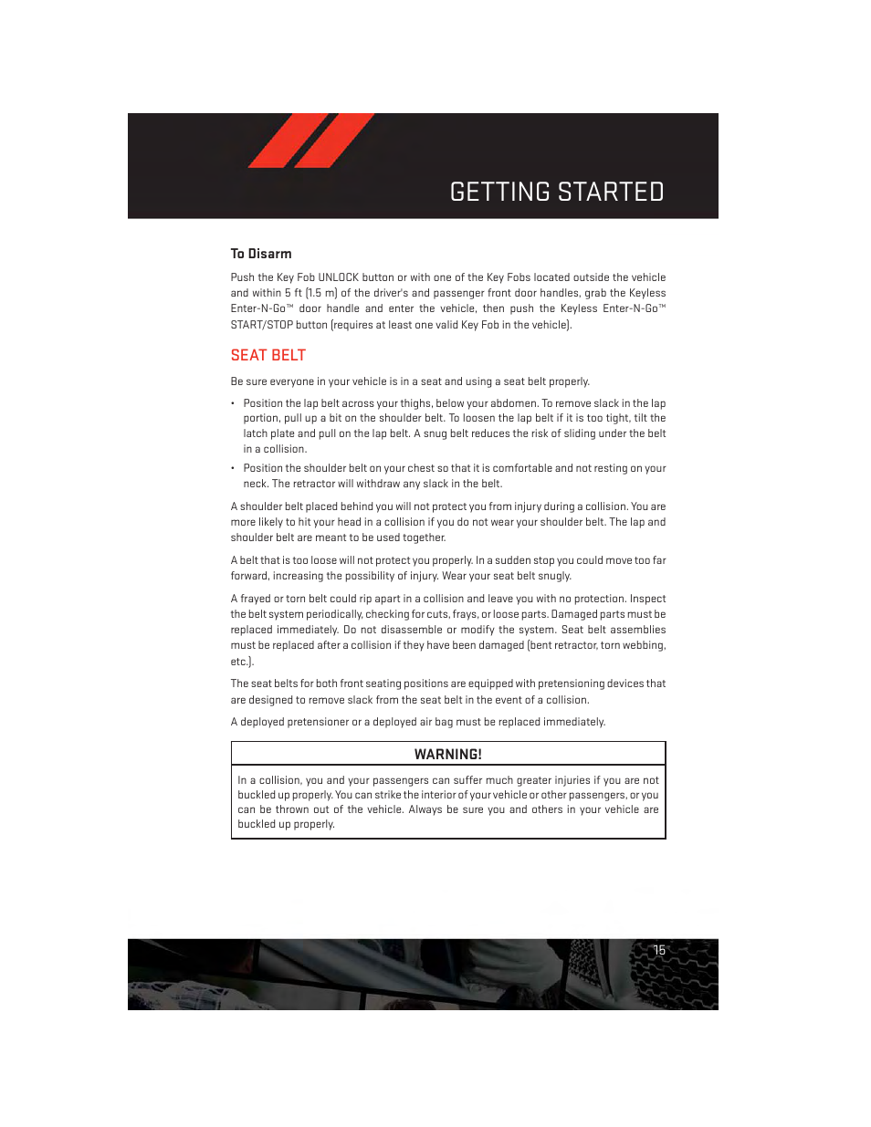 To disarm, Seat belt, Getting started | Dodge 2014 Durango - User Guide User Manual | Page 17 / 188