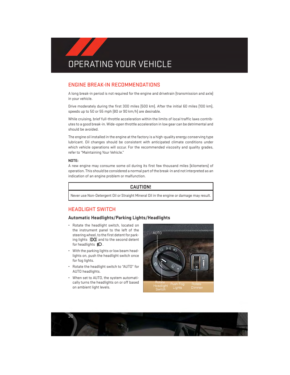 Operating your vehicle, Engine break-in recommendations, Headlight switch | Automatic headlights/parking lights/headlights, Engine break-in recommendations headlight switch | Dodge 2014 Durango - User Guide User Manual | Page 32 / 188