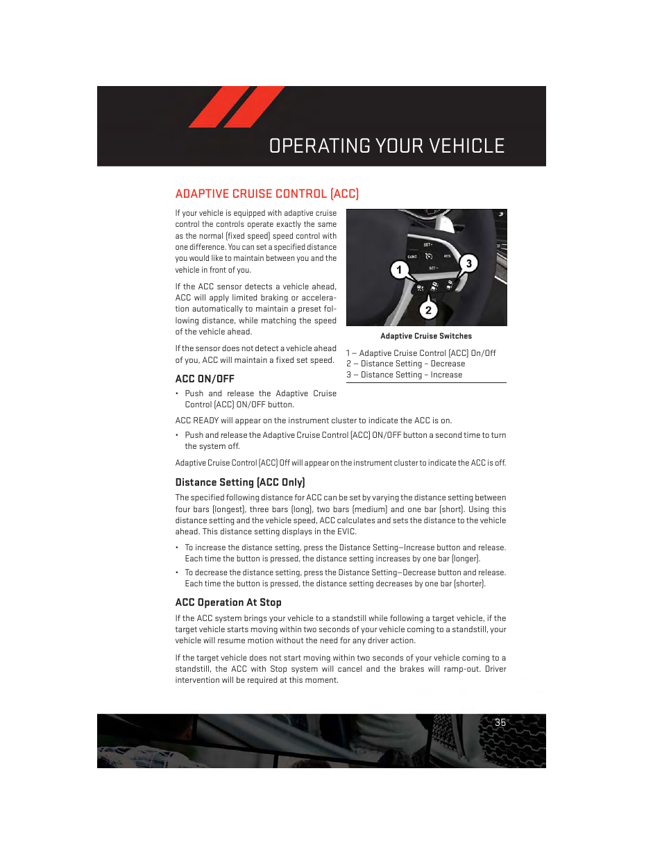Adaptive cruise control (acc), Acc on/off, Distance setting (acc only) | Acc operation at stop, Operating your vehicle | Dodge 2014 Durango - User Guide User Manual | Page 37 / 188