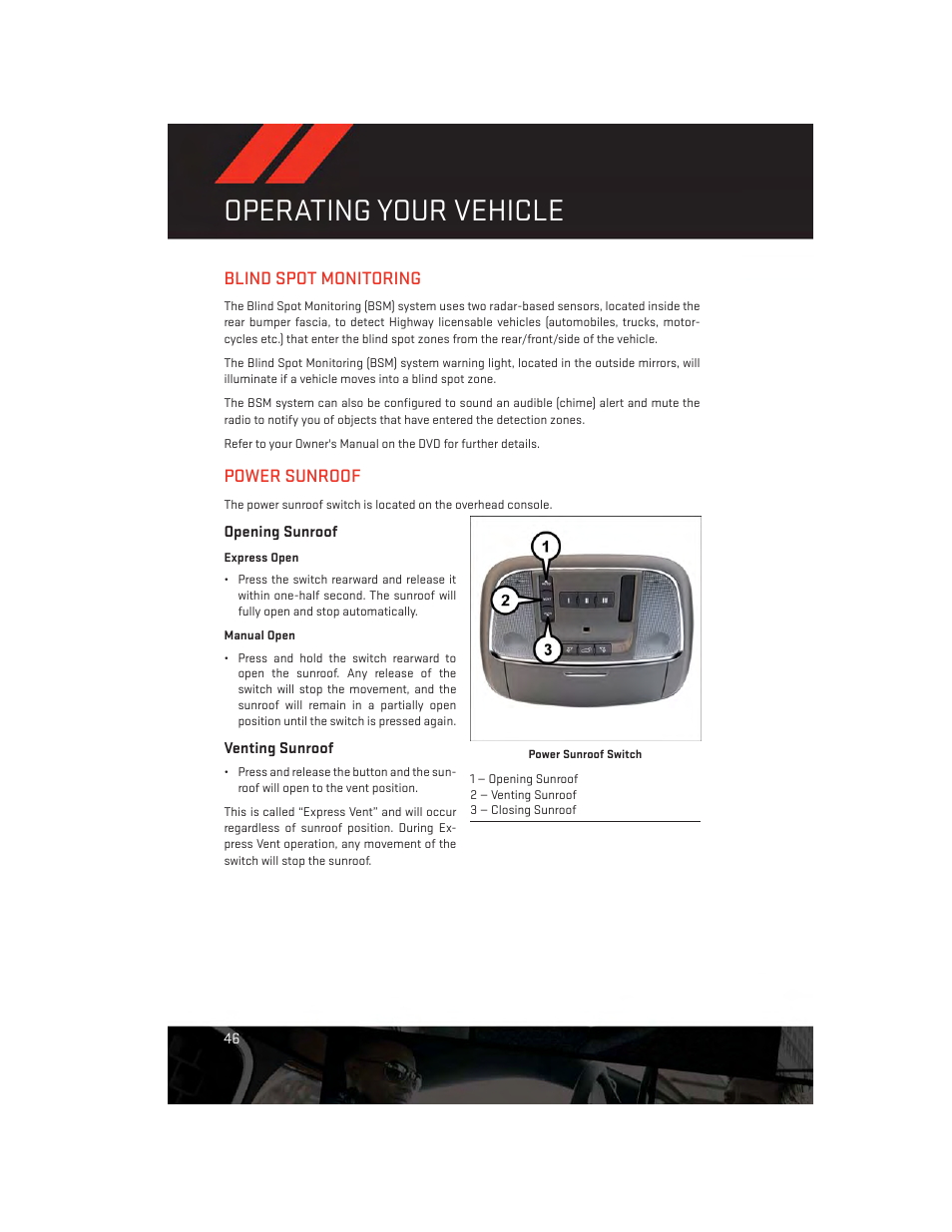 Blind spot monitoring, Power sunroof, Opening sunroof | Venting sunroof, Blind spot monitoring power sunroof, Operating your vehicle | Dodge 2014 Durango - User Guide User Manual | Page 48 / 188