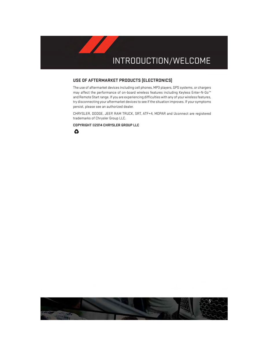 Use of aftermarket products (electronics), Introduction/welcome | Dodge 2014 Durango - User Guide User Manual | Page 7 / 188