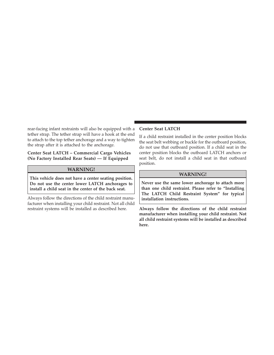 Center seat latch | Dodge 2014 Grand_Caravan - Owner Manual User Manual | Page 108 / 698