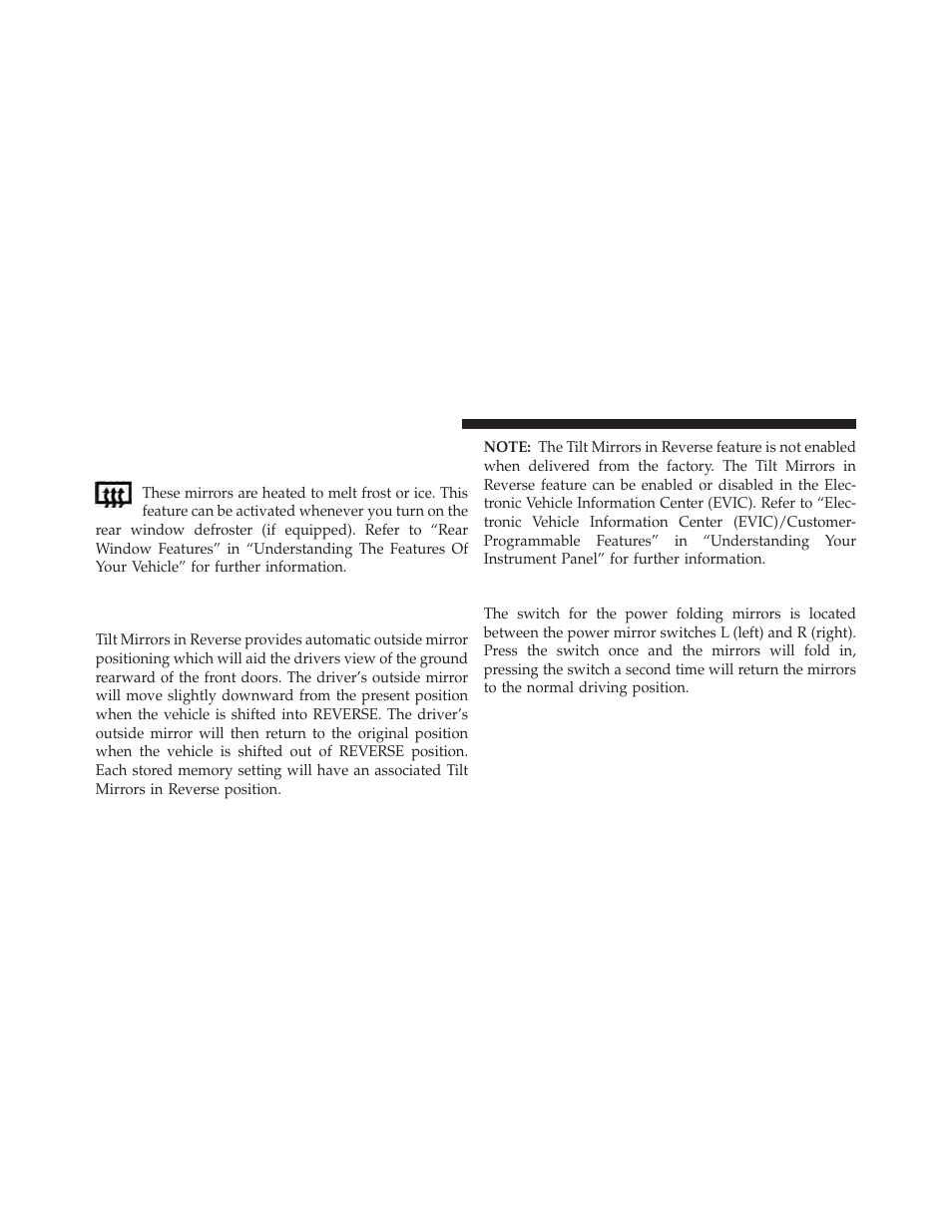 Heated mirrors — if equipped, Power folding mirrors — if equipped, Tilt mirrors in reverse (available with memory | Seat only) — if equipped | Dodge 2014 Grand_Caravan - Owner Manual User Manual | Page 138 / 698