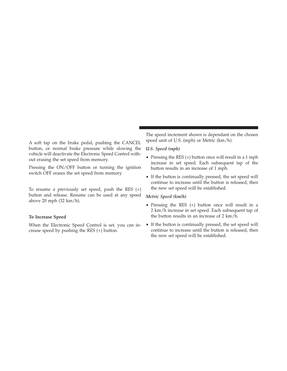 To deactivate, To resume speed, To vary the speed setting | Dodge 2014 Grand_Caravan - Owner Manual User Manual | Page 244 / 698