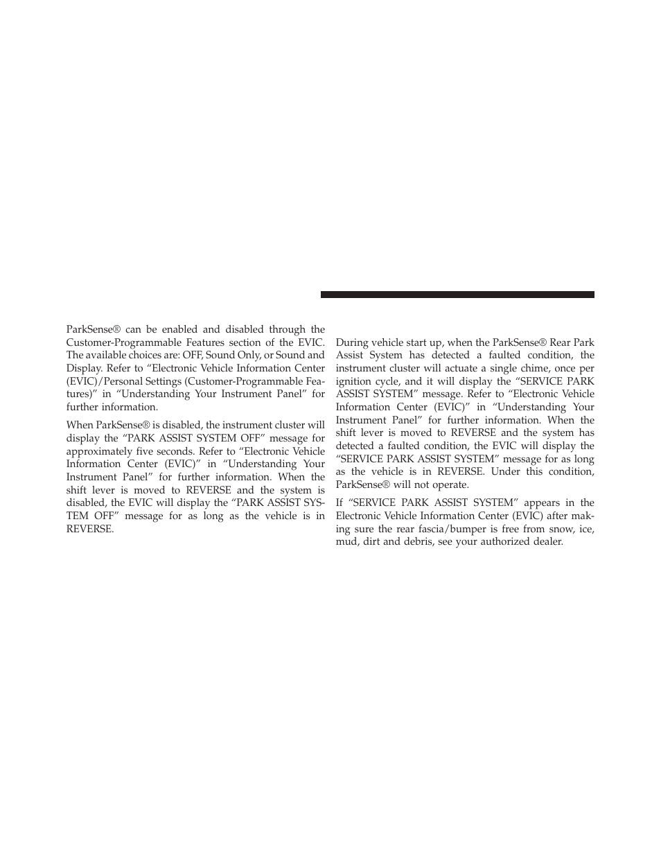 Enabling/disabling parksense, Service the parksense® rear park assist system, Service the parksense® rear park assist | System | Dodge 2014 Grand_Caravan - Owner Manual User Manual | Page 252 / 698