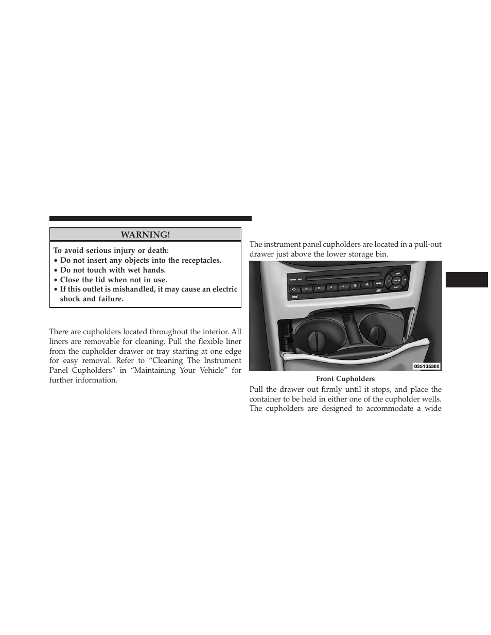 Cupholders, Instrument panel cupholders | Dodge 2014 Grand_Caravan - Owner Manual User Manual | Page 281 / 698