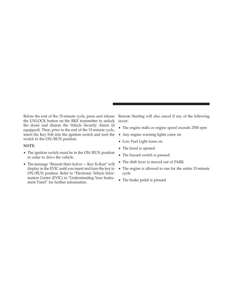 To exit remote start mode and drive the vehicle, Cancel remote start, To exit remote start mode and drive the | Vehicle | Dodge 2014 Grand_Caravan - Owner Manual User Manual | Page 36 / 698