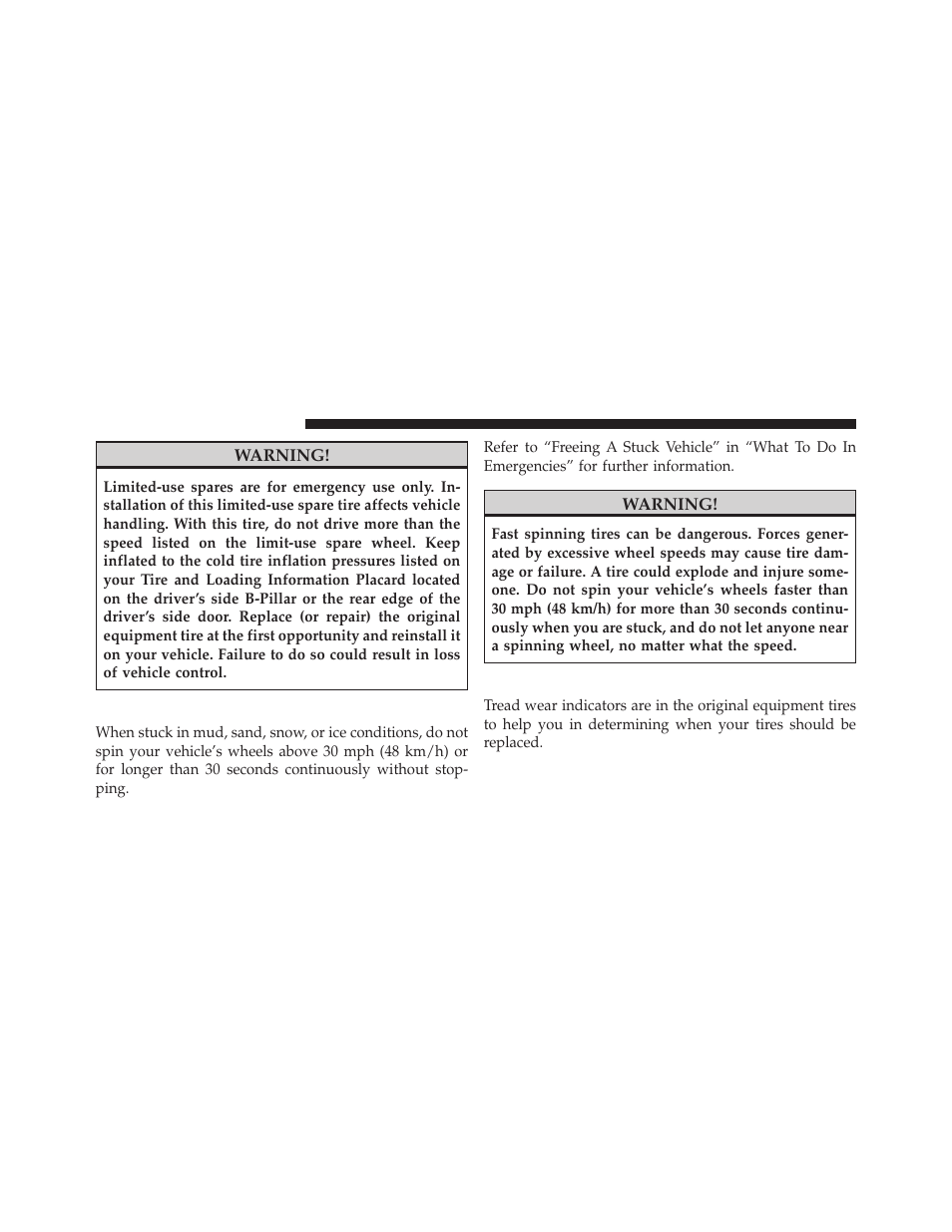 Tire spinning, Tread wear indicators | Dodge 2014 Grand_Caravan - Owner Manual User Manual | Page 516 / 698