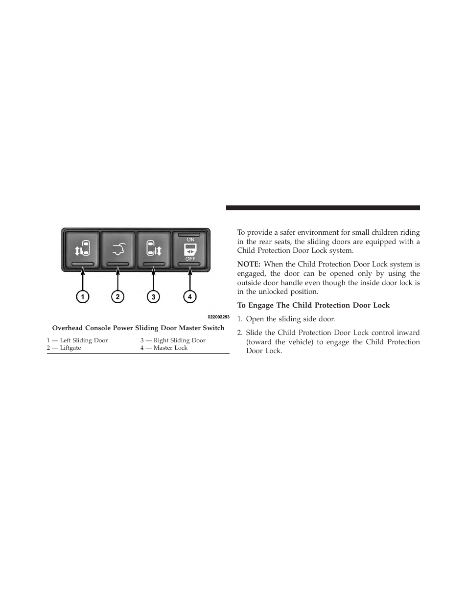 Sliding side door child protection lock, To engage the child protection door lock | Dodge 2014 Grand_Caravan - Owner Manual User Manual | Page 52 / 698