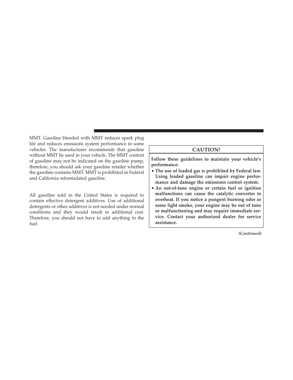 Materials added to fuel, Fuel system cautions | Dodge 2014 Grand_Caravan - Owner Manual User Manual | Page 534 / 698