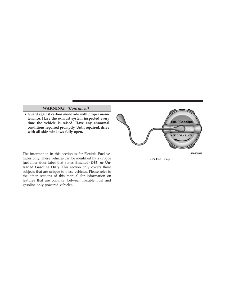 Flexible fuel — if equipped, E-85 general information | Dodge 2014 Grand_Caravan - Owner Manual User Manual | Page 536 / 698