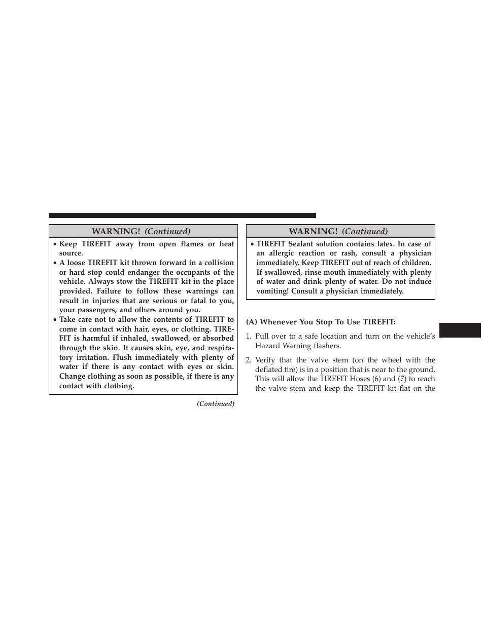 Sealing a tire with tirefit, A) whenever you stop to use tirefit | Dodge 2014 Grand_Caravan - Owner Manual User Manual | Page 567 / 698