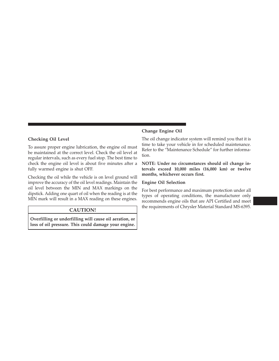 Engine oil, Checking oil level, Change engine oil | Engine oil selection | Dodge 2014 Grand_Caravan - Owner Manual User Manual | Page 613 / 698