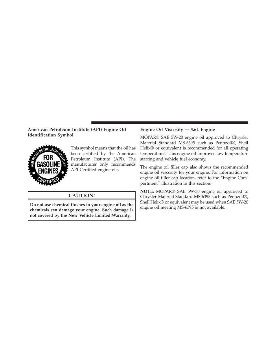 Engine oil viscosity — 3.6l engine | Dodge 2014 Grand_Caravan - Owner Manual User Manual | Page 614 / 698