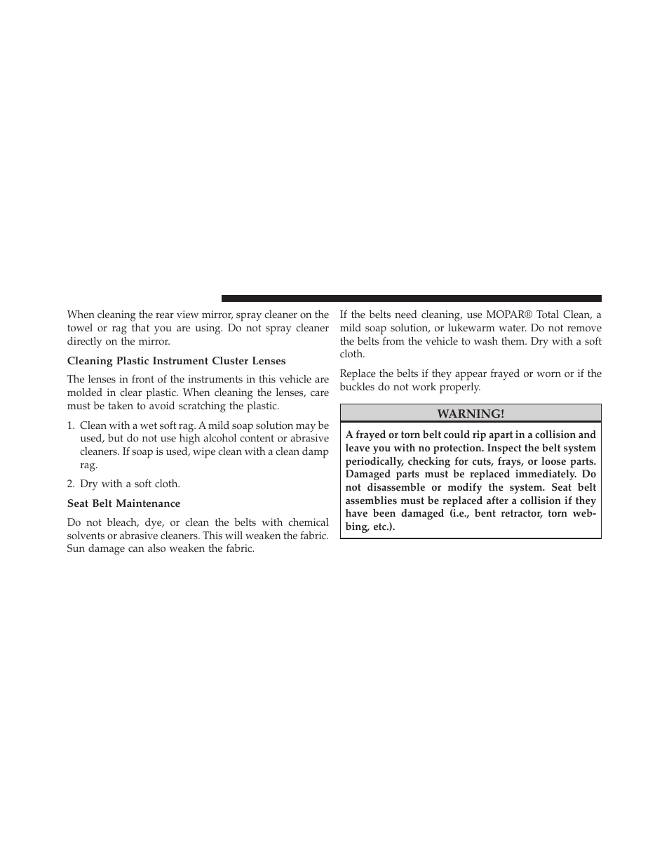 Cleaning plastic instrument cluster lenses, Seat belt maintenance | Dodge 2014 Grand_Caravan - Owner Manual User Manual | Page 640 / 698