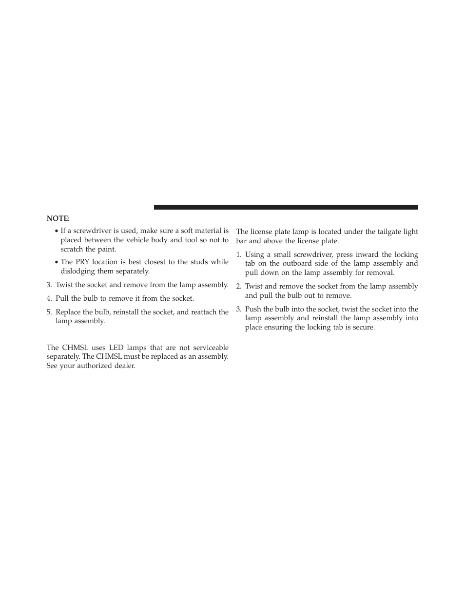 Center high-mounted stop lamp (chmsl), License lamp | Dodge 2014 Grand_Caravan - Owner Manual User Manual | Page 654 / 698