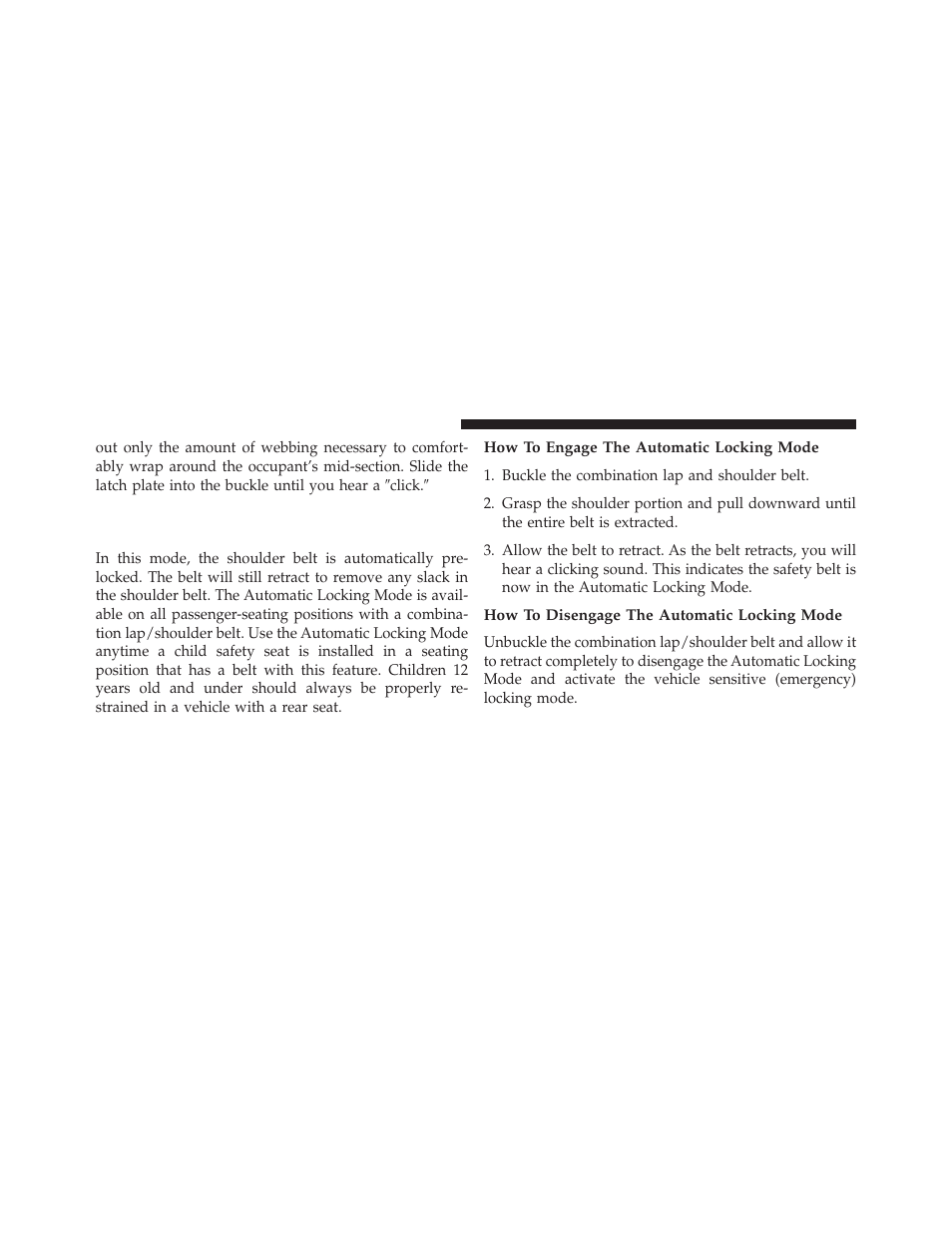 How to engage the automatic locking mode, How to disengage the automatic locking mode, Automatic locking retractor mode (alr) — if | Equipped | Dodge 2014 Grand_Caravan - Owner Manual User Manual | Page 70 / 698