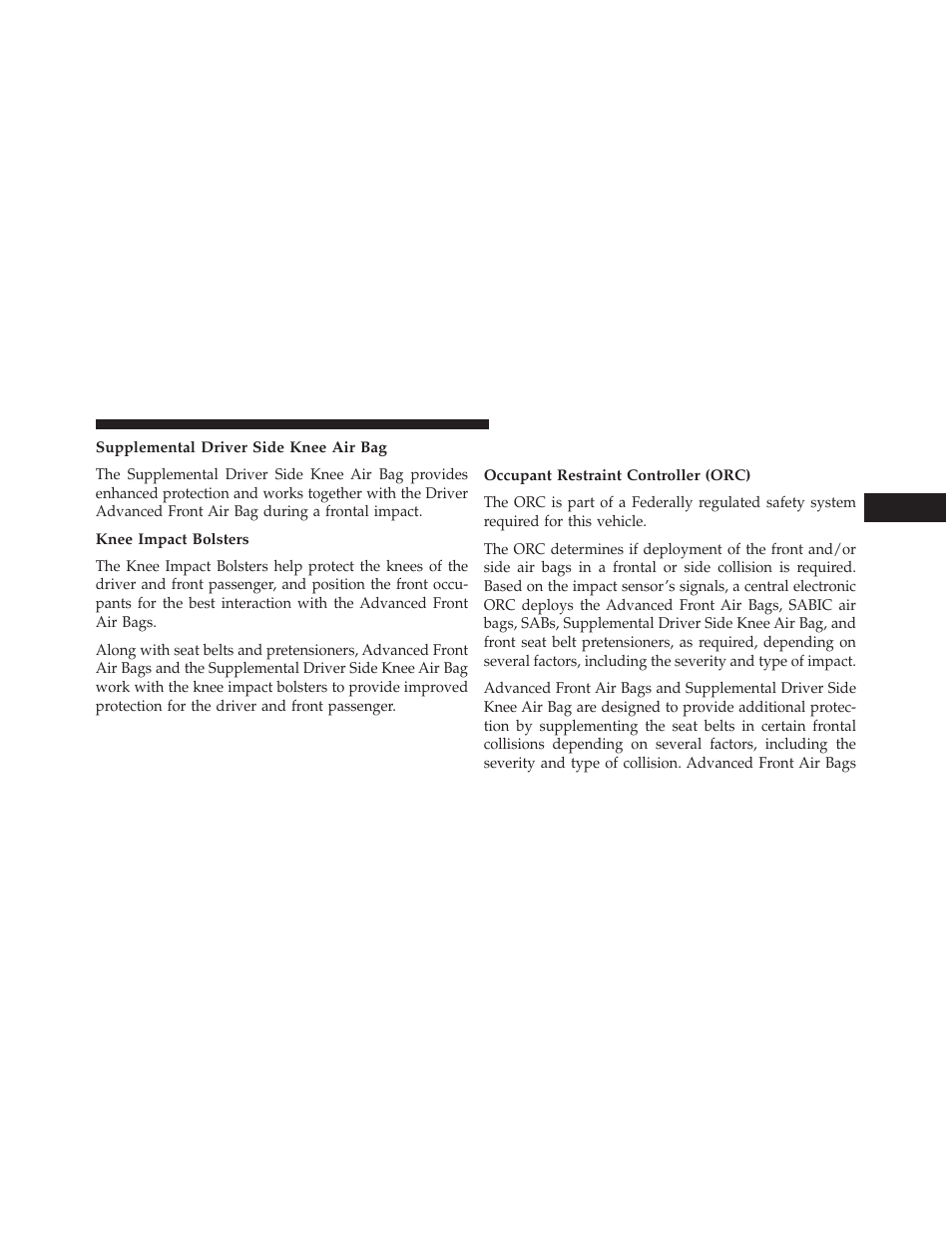 Supplemental driver side knee air bag, Knee impact bolsters, Air bag deployment sensors and controls | Occupant restraint controller (orc) | Dodge 2014 Grand_Caravan - Owner Manual User Manual | Page 85 / 698