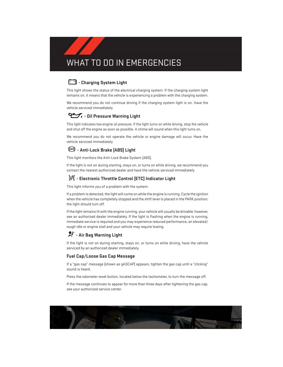 Charging system light, Oil pressure warning light, Anti-lock brake (abs) light | Electronic throttle control (etc) indicator light, Air bag warning light, Fuel cap/loose gas cap message, What to do in emergencies | Dodge 2014 Grand_Caravan - User Guide User Manual | Page 100 / 156