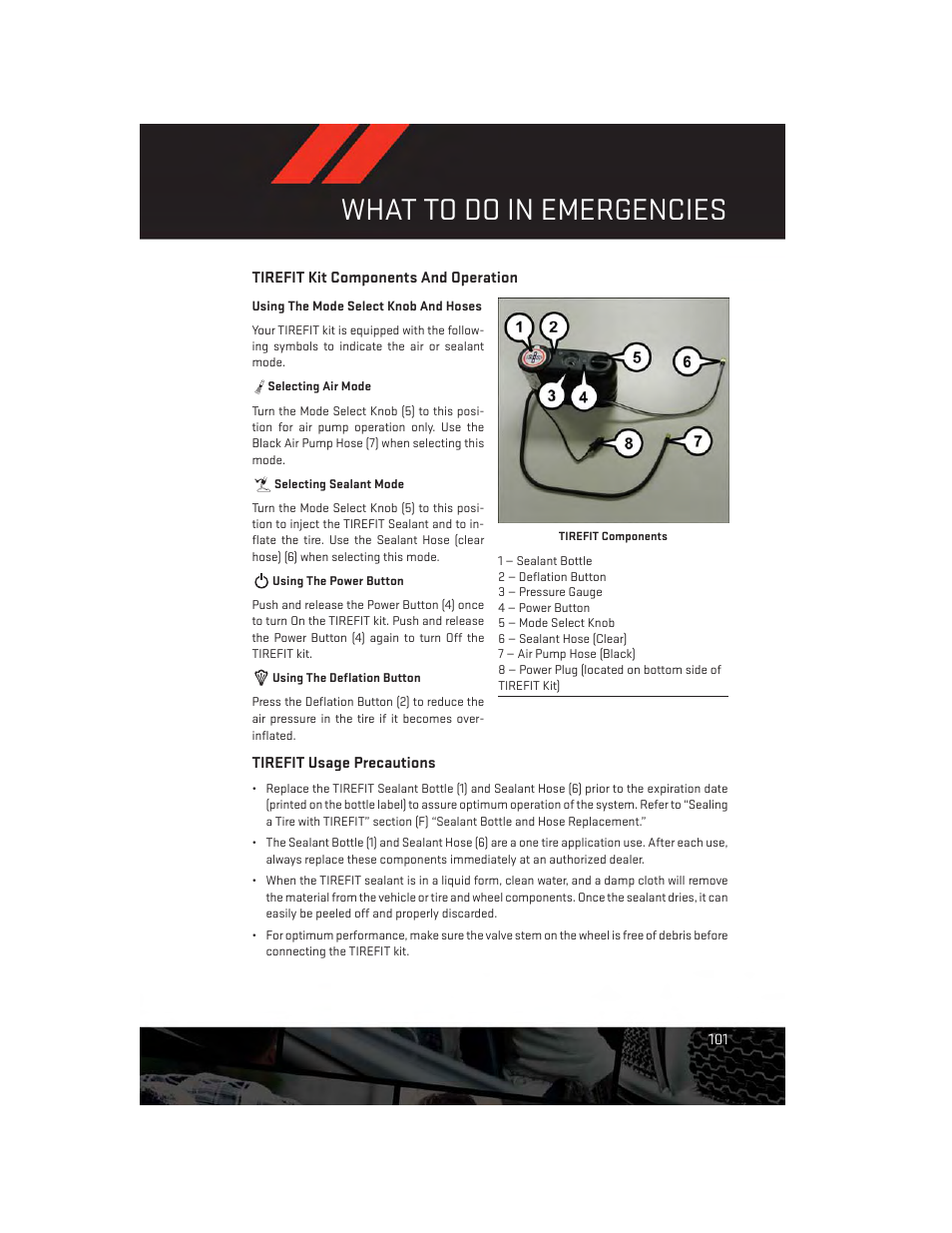 Tirefit kit components and operation, Tirefit usage precautions, What to do in emergencies | Dodge 2014 Grand_Caravan - User Guide User Manual | Page 103 / 156