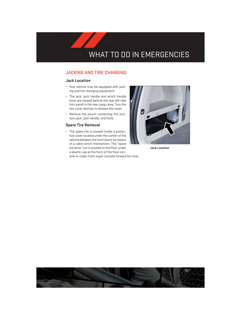 Jacking and tire changing, Jack location, Spare tire removal | What to do in emergencies | Dodge 2014 Grand_Caravan - User Guide User Manual | Page 109 / 156